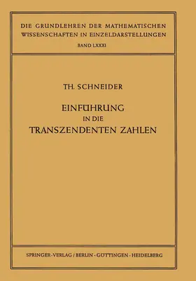Schneider | Einführung in die Transzendenten Zahlen | Buch | 978-3-642-94695-0 | www.sack.de