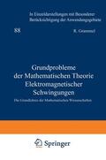 Müller |  Grundprobleme der Mathematischen Theorie Elektromagnetischer Schwingungen | Buch |  Sack Fachmedien