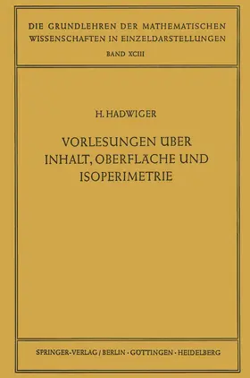 Hadwiger |  Vorlesungen Über Inhalt, Oberfläche und Isoperimetrie | Buch |  Sack Fachmedien