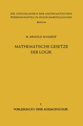 Schmidt |  Mathematische Gesetze der Logik I | eBook | Sack Fachmedien