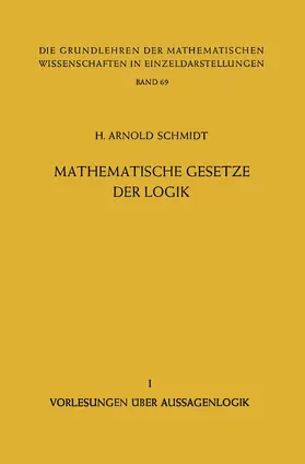 Schmidt |  Mathematische Gesetze der Logik I | Buch |  Sack Fachmedien