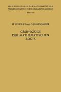 Hasenjaeger / Scholz |  Grundzüge der Mathematischen Logik | Buch |  Sack Fachmedien