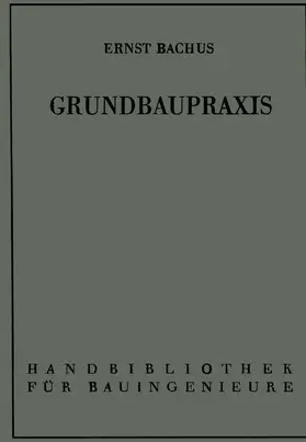 Bachus |  Grundbaupraxis | Buch |  Sack Fachmedien