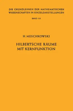 Meschkowski |  Hilbertsche Räume mit Kernfunktion | Buch |  Sack Fachmedien