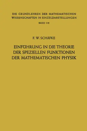 Schäfke |  Einführung in die Theorie der Speziellen Funktionen der Mathematischen Physik | Buch |  Sack Fachmedien