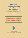 Bergerhoff / Ellegast / Friedmann |  Röntgendiagnostik des Schädels I / Roentgen Diagnosis of the Skull I | Buch |  Sack Fachmedien