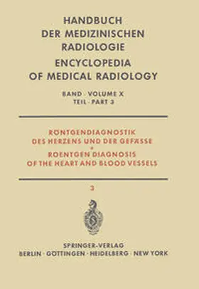 Bergstrand / Vieten / Vogler |  Röntgendiagnostik des Herzens und der Gefässe Teil 3 / Roentgen Diagnosis of the Heart and Blood Vessels Part 3 | eBook | Sack Fachmedien