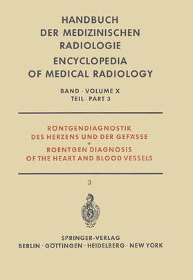 Bergstrand / Vieten / Fuchs |  Röntgendiagnostik des Herzens und der Gefässe Teil 3 / Roentgen Diagnosis of the Heart and Blood Vessels Part 3 | Buch |  Sack Fachmedien