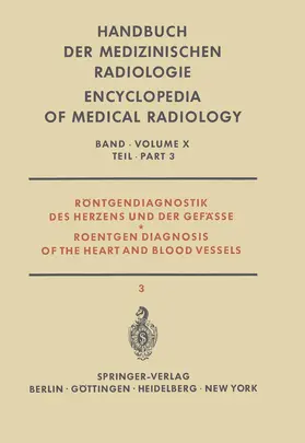 Bergstrand / Fuchs / Gullmo |  Röntgendiagnostik des Herzens und der Gefässe Teil 3 / Roentgen Diagnosis of the Heart and Blood Vessels Part 3 | Buch |  Sack Fachmedien