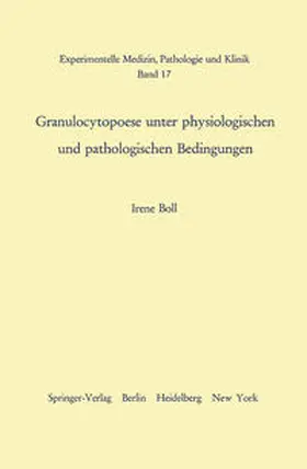 Boll |  Granulocytopoese unter physiologischen und pathologischen Bedingungen | eBook | Sack Fachmedien