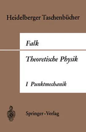 Falk |  Theoretische Physik auf der Grundlage einer allgemeinen Dynamik | eBook | Sack Fachmedien