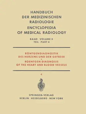 Loogen / Rippert / Schoenmackers |  Röntgendiagnostik des Herzens und der Gefässe Teil 4 / Roentgen Diagnosis of the Heart and Blood Vessels Part 4 | Buch |  Sack Fachmedien