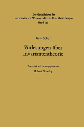 Schur / Grunsky |  Vorlesungen über Invariantentheorie | Buch |  Sack Fachmedien