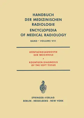 Diethelm |  Röntgendiagnostik der Weichteile / Roentgen Diagnosis of the Soft Tissue | Buch |  Sack Fachmedien