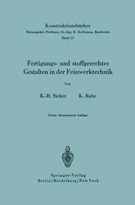 Sieker / Rabe |  Fertigungs- und stoffgerechtes Gestalten in der Feinwerktechnik | eBook | Sack Fachmedien