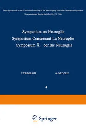 Erbslöh / Oksche / Seitelberger |  Symposium on Neuroglia / Symposium Concernant La Neuroglie / Symposium über die Neuroglia | eBook | Sack Fachmedien