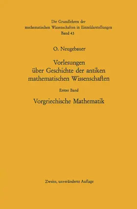 Neugebauer |  Vorlesungen über Geschichte der antiken mathematischen Wissenschaften | Buch |  Sack Fachmedien