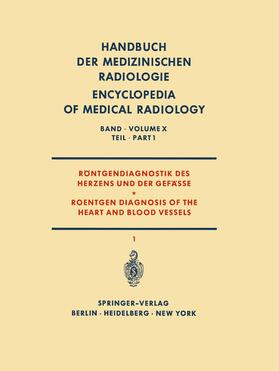Emmrich / Oliva / Gleichmann | Röntgendiagnostik des Herzens und der Gefässe Teil 1 / Roentgen Diagnosis of the Heart and Blood Vessels Part 1 | Buch | 978-3-642-95106-0 | sack.de
