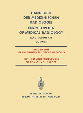 Barth / Teschendorf / Fletcher |  Allgemeine Strahlentherapeutische Methodik / Methods and Procedures of Radiation Therapy | Buch |  Sack Fachmedien
