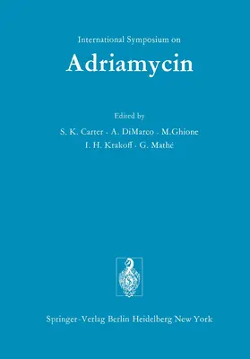 Carter / Di Marco / Mathe |  International Symposium on Adriamycin | Buch |  Sack Fachmedien