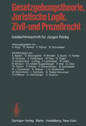 Klug / Ramm / Rittner |  Gesetzgebungstheorie, Juristische Logik, Zivil- und Prozeßrecht | eBook | Sack Fachmedien