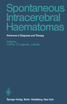 Pia / Langmaid / Zierski |  Spontaneous Intracerebral Haematomas | eBook | Sack Fachmedien