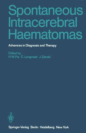 Pia / Langmaid / Zierski |  Spontaneous Intracerebral Haematomas | Buch |  Sack Fachmedien