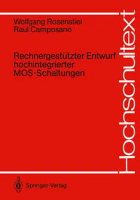 Rosenstiel / Camposano |  Rechnergestützter Entwurf hochintegrierter MOS-Schaltungen | eBook | Sack Fachmedien