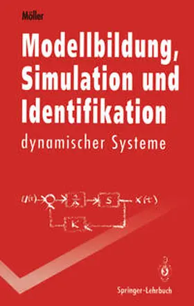 Möller |  Modellbildung, Simulation und Identifikation dynamischer Systeme | eBook | Sack Fachmedien