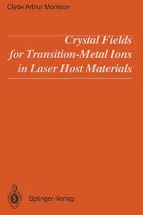 Morrison | Crystal Fields for Transition-Metal Ions in Laser Host Materials | E-Book | www.sack.de