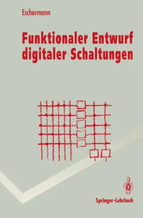 Eschermann |  Funktionaler Entwurf digitaler Schaltungen | eBook | Sack Fachmedien