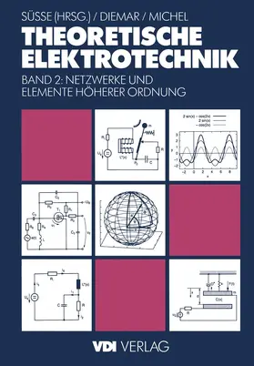 Süße / Diemar / Michel |  Theoretische Elektrotechnik | Buch |  Sack Fachmedien