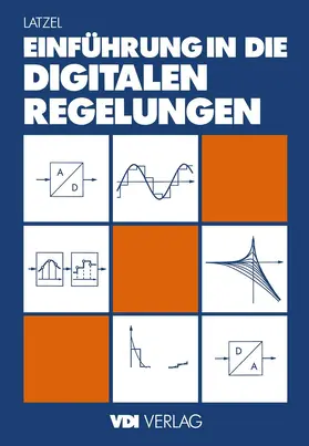 Latzel |  Einführung in die digitalen Regelungen | Buch |  Sack Fachmedien
