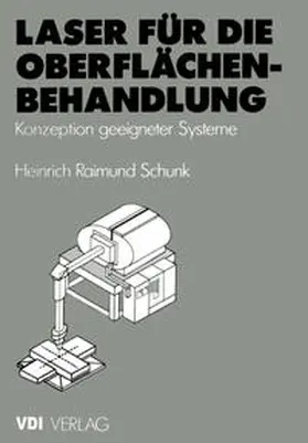 Schunk |  Laser für die Oberflächenbehandlung | eBook | Sack Fachmedien