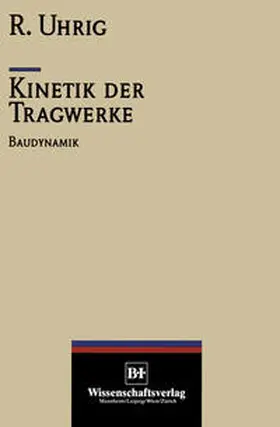 Uhrig |  Kinetik der Tragwerke | eBook | Sack Fachmedien