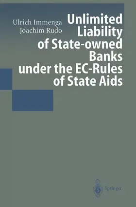 Rudo / Immenga |  Unlimited Liability of State-owned Banks under the EC-Rules of State Aids | Buch |  Sack Fachmedien