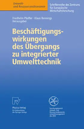 Pfeiffer / Rennings |  Beschäftigungswirkungen des Übergangs zu integrierter Umwelttechnik | eBook | Sack Fachmedien