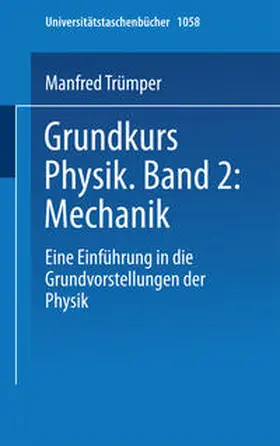 Trümper |  Grundkurs Physik Band 2: Mechanik | eBook | Sack Fachmedien