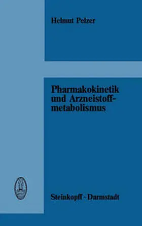 Pelzer |  Pharmakokinetik und Arzneistoffmetabolismus | eBook | Sack Fachmedien