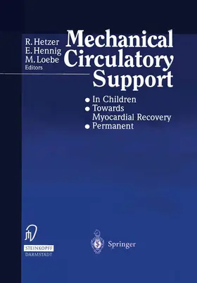 Hetzer / Henning / Loebe |  Mechanical Circulatory Support | Buch |  Sack Fachmedien