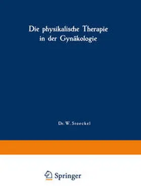 Laqueur / Rump / Wintz |  Die physikalische Therapie in der Gynäkologie | eBook | Sack Fachmedien