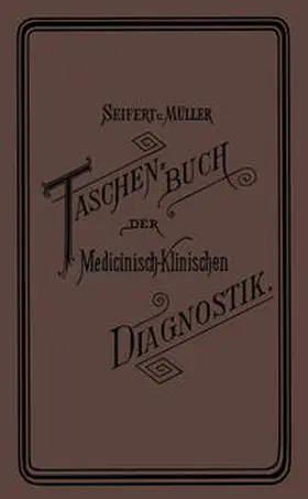 Müller / Kress / Seifert |  Taschenbuch der Medicinisch-Klinischen Diagnostik | eBook | Sack Fachmedien
