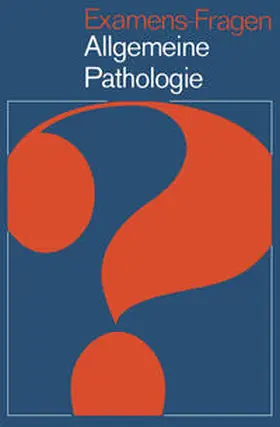 Heilmann / Fölsch |  Examens-Fragen Allgemeine Pathologie | eBook | Sack Fachmedien