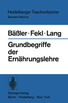 Bäßler / Fekl / Lang |  Grundbegriffe der Ernährungslehre | eBook | Sack Fachmedien