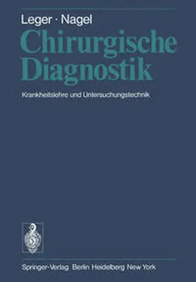 Leger / Nagel |  Chirurgische Diagnostik | eBook | Sack Fachmedien