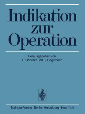 Hegemann / Heberer |  Indikation zur Operation | Buch |  Sack Fachmedien