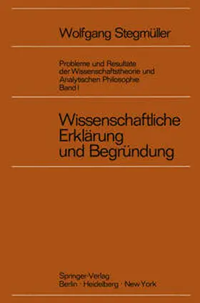Stegmüller |  Wissenschaftliche Erklärung und Begründung | eBook | Sack Fachmedien