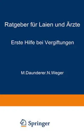 Daunderer / Weger |  Erste Hilfe bei Vergiftungen | eBook | Sack Fachmedien