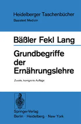 Bäßler / Fekl / Lang |  Grundbegriffe der Ernährungslehre | eBook | Sack Fachmedien