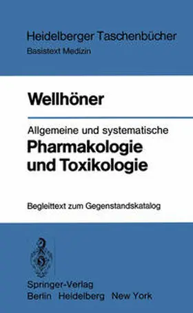 Wellhöner |  Allgemeine und systematische Pharmakologie und Toxikologie | eBook | Sack Fachmedien